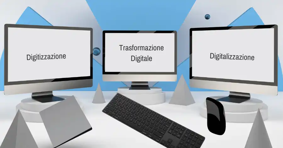 Transformazione Digitale Digitalizzazione e digitizzione le parole dentro gli schermi dei computer